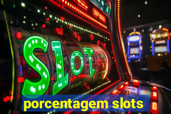 porcentagem slots